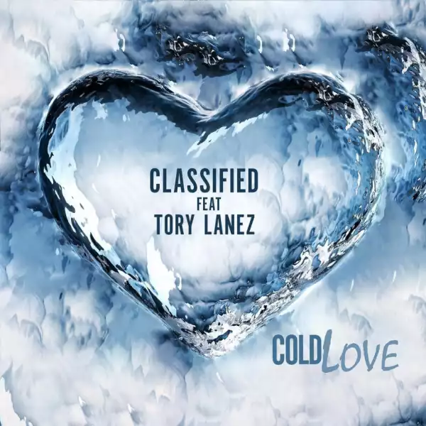 Classified - Cold Love Ft. Tory Lanez